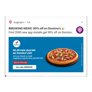 Magicpin Loot(4-9 PM) -  Get Domino's Pizza worth Rs.300 at 90% Off on First Magic Order Via Magicpin